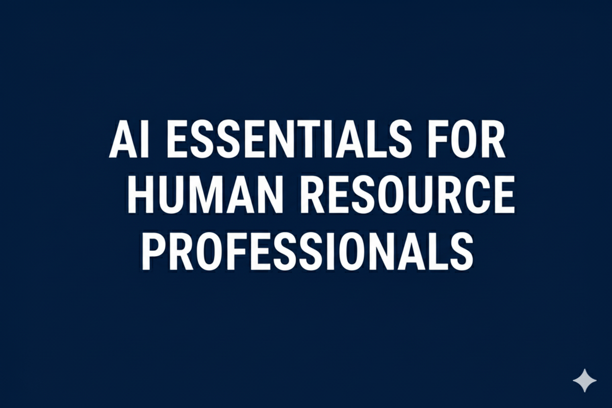 AI Essentials for Human Resource Professionals