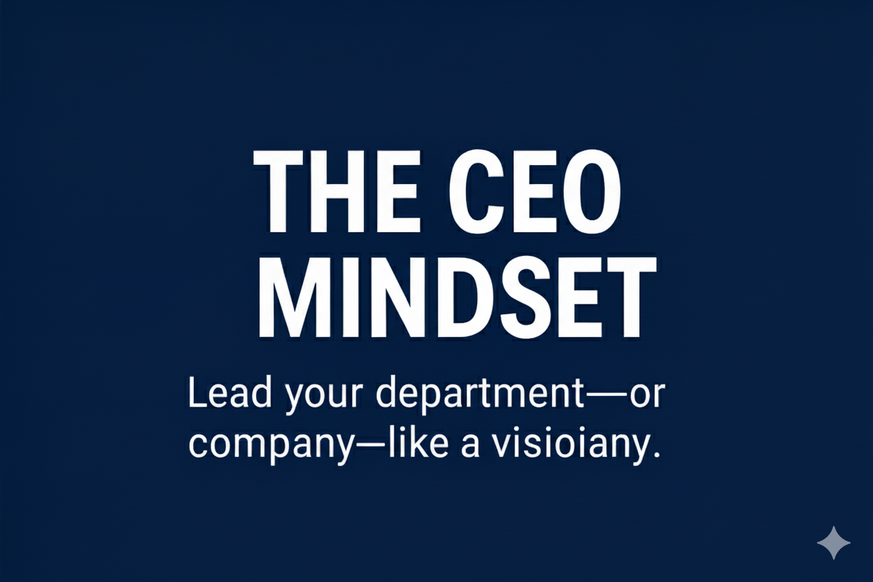 The CEO Mindset: Visionary Leadership