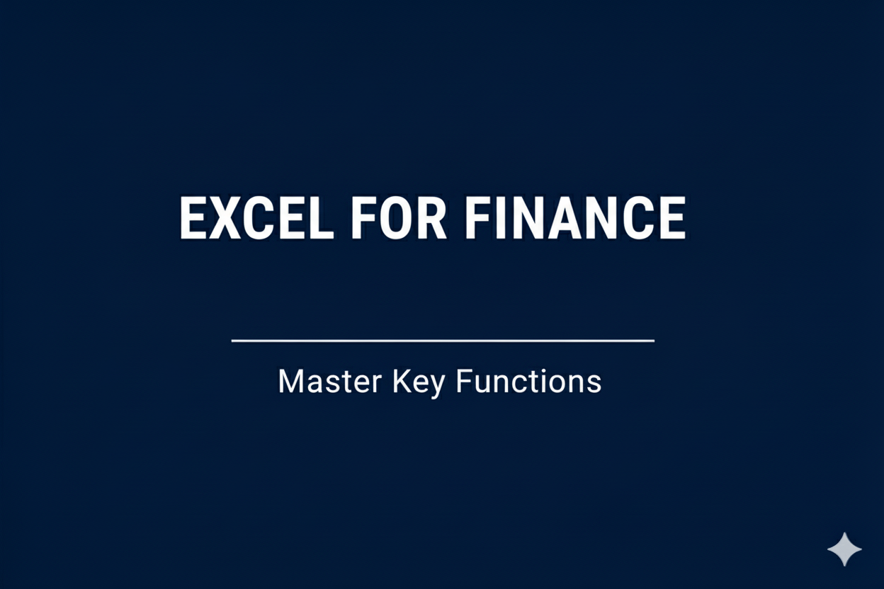 Excel for Finance: Master Key Functions