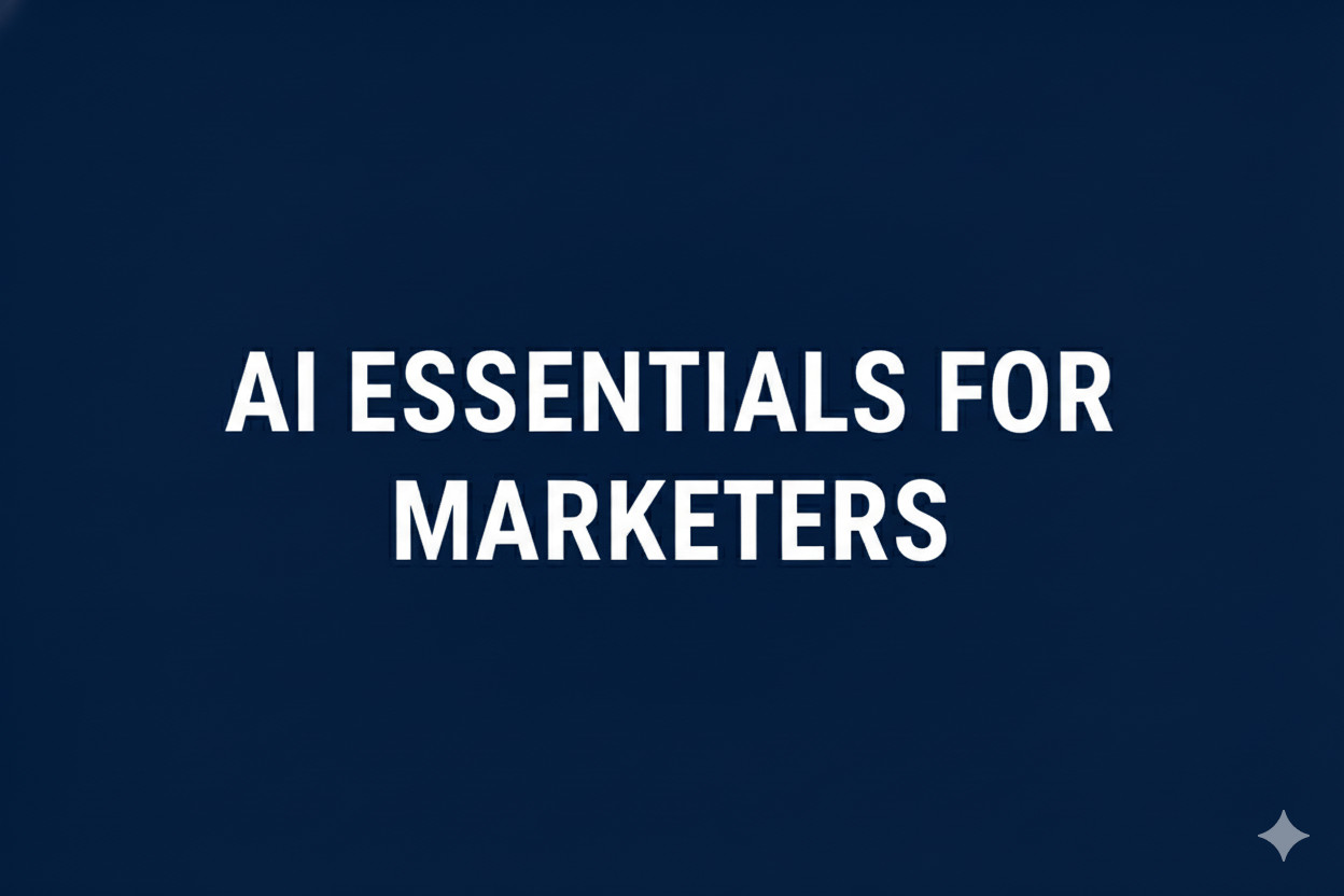 AI Essentials for Marketers