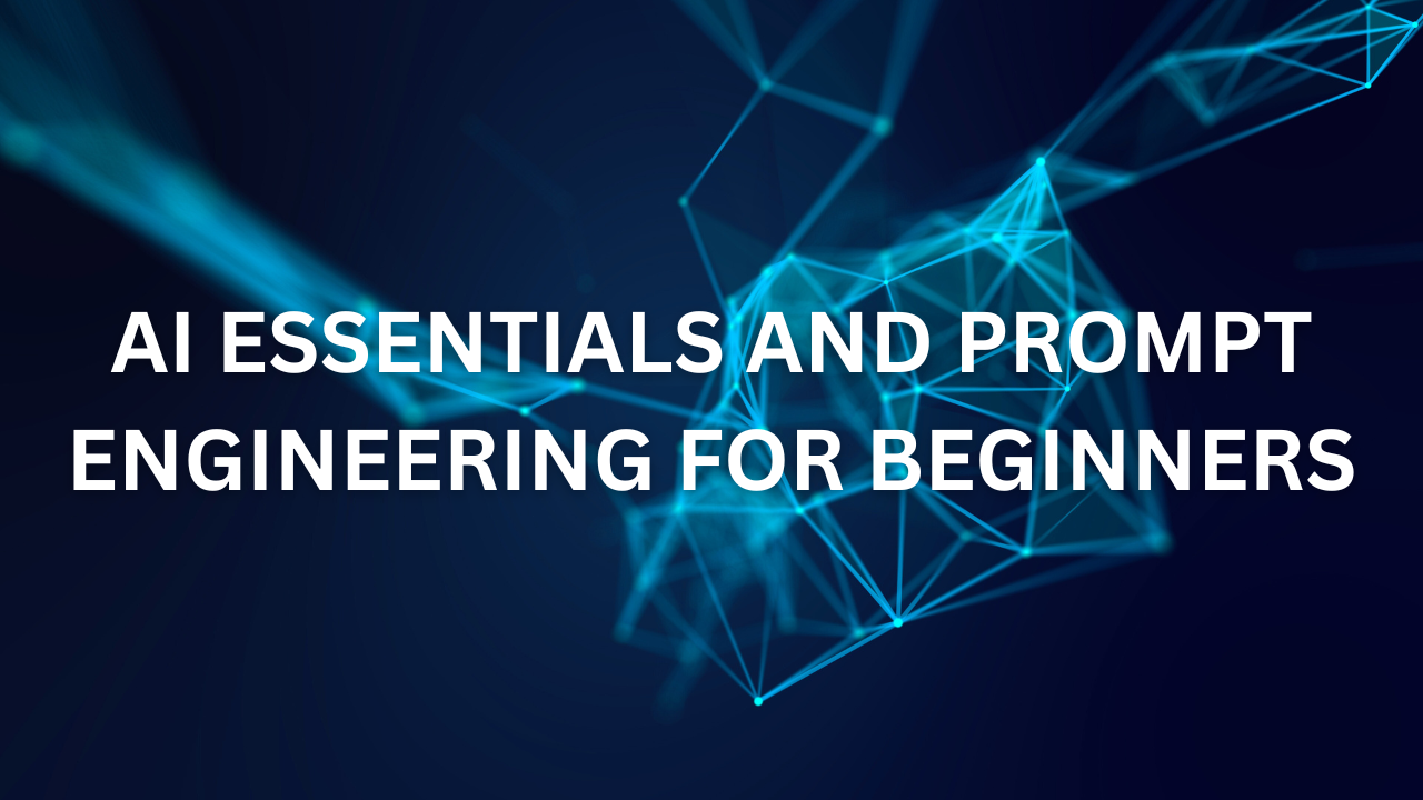 AI Essentials and Prompt Engineering for Beginners - course cover